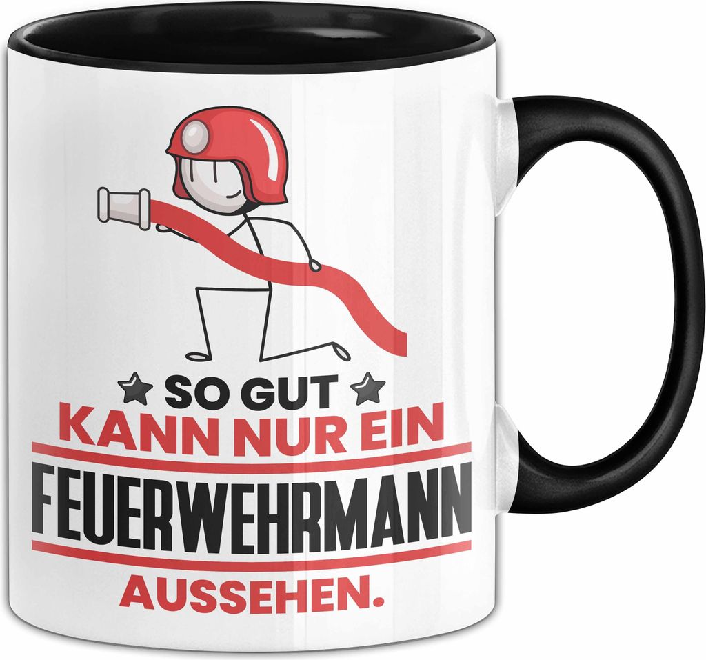 Feuerwehrmann Geschenk Tasse So Gut Kann Nur Ein Feuerwehrmann Aussehen Geschenkidee Kaffee-Becher (Schwarz)