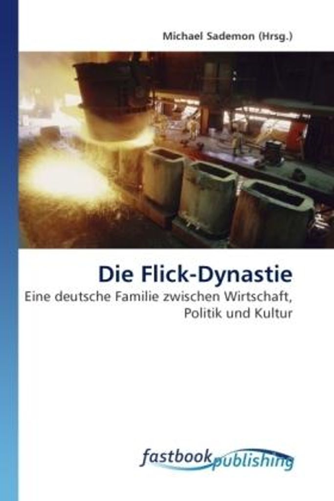 Die Flick-Dynastie