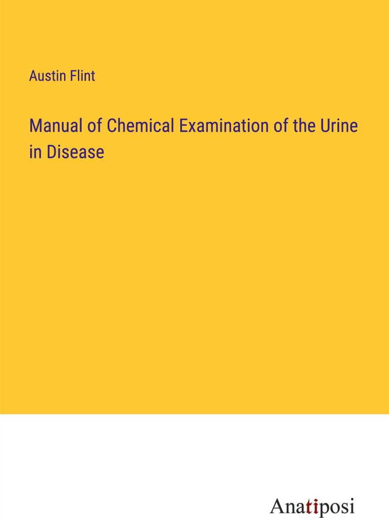 Handbuch der chemischen Untersuchung des Urins bei Krankheiten