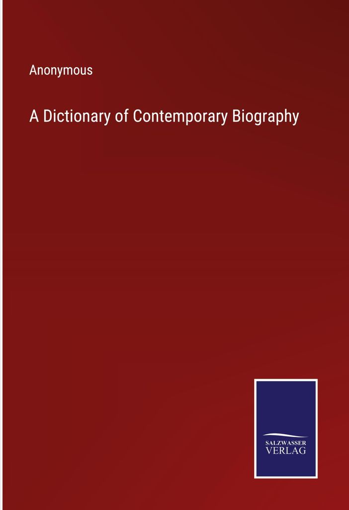 A Dictionary of Contemporary Biography