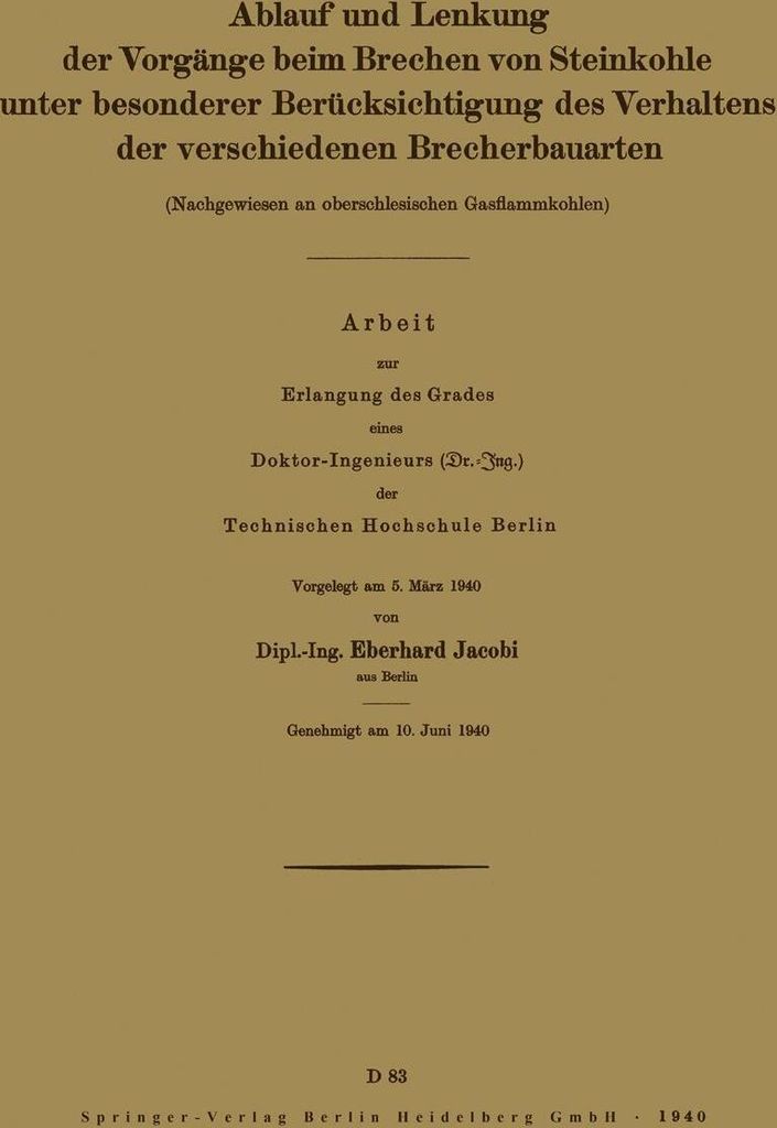 Ablauf und Lenkung der Vorgänge beim Brechen von Steinkohle unter besonderer Berücksichtigung des Verhaltens der verschiedenen Brecherbauarten