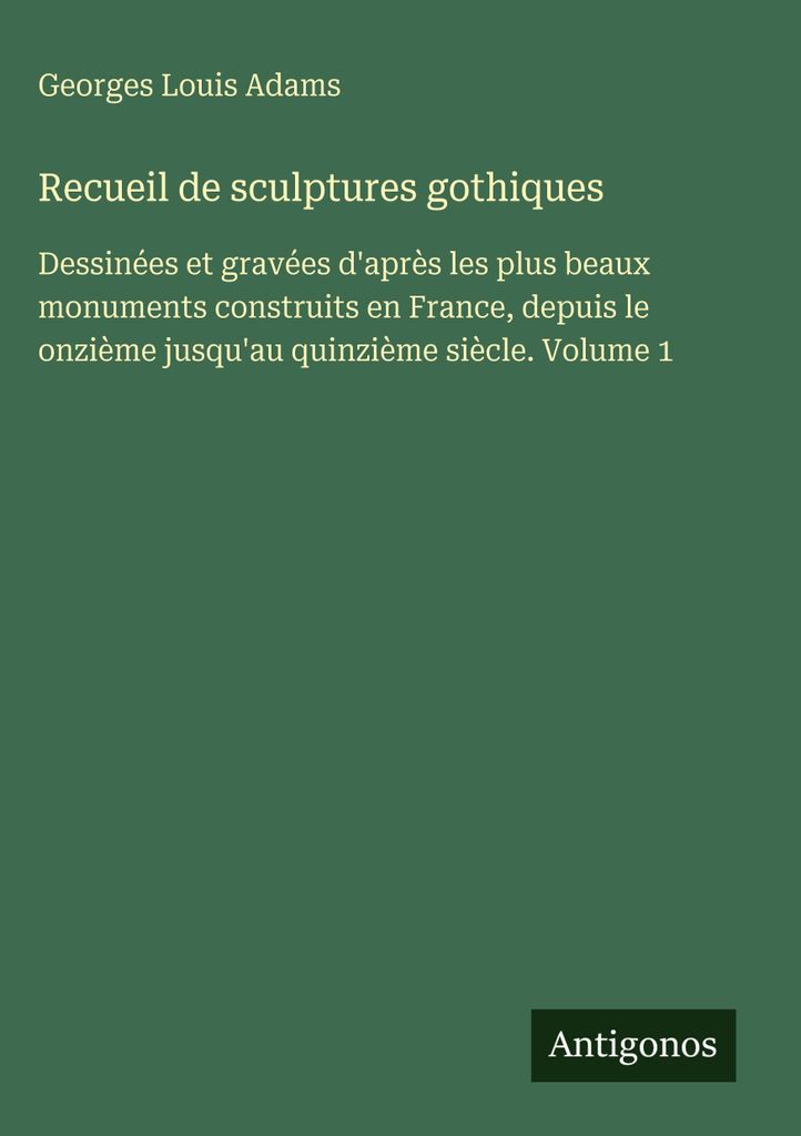 Recueil de sculptures gothiques
