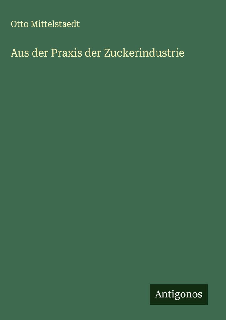 Aus der Praxis der Zuckerindustrie