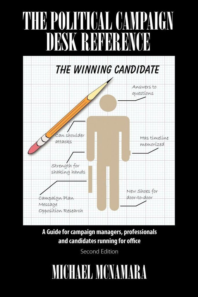 The Political Campaign Desk Reference