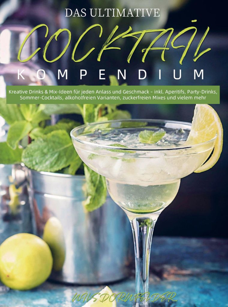 Das Ultimative Cocktail-Kompendium