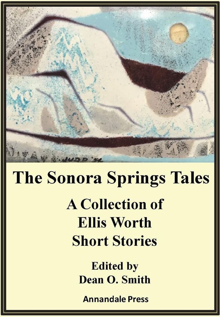 The Sonora Springs Tales