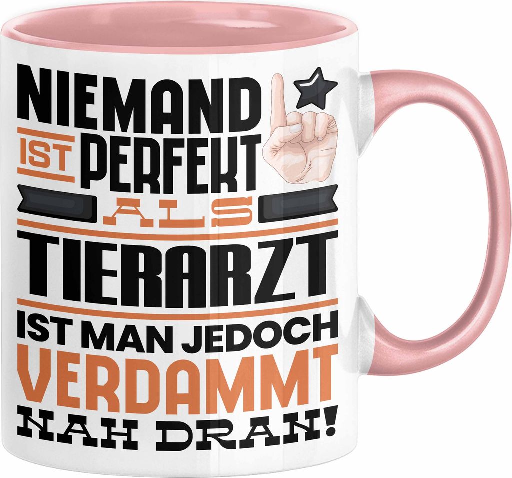 Tierarzt Geschenk Tasse Lustige Geschenkidee für Tierarzt Geburtstag Kaffee-Becher Niemand Ist Perfekt Aber Als Tierarzt Ist Man Nah Dran (Rosa)