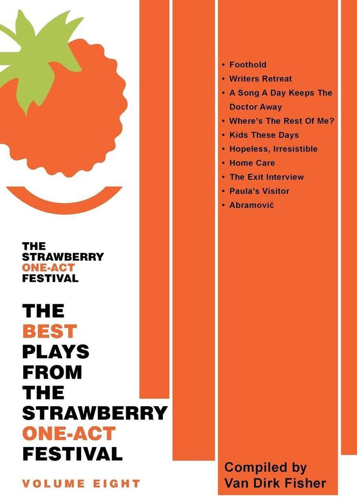 The Best Plays From The Strawberry One-Act Festival Volume Eight