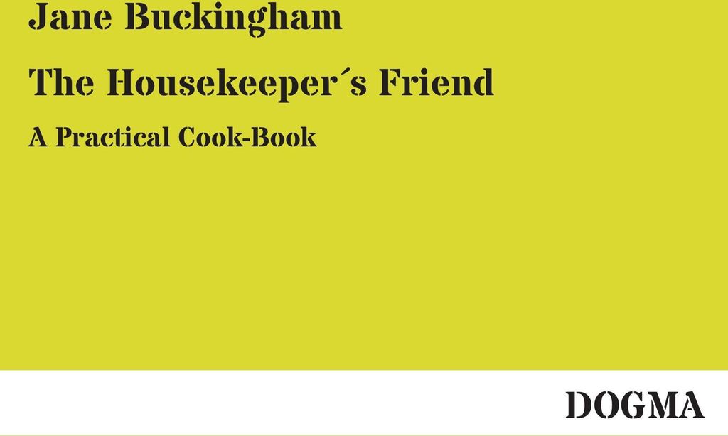 The Housekeeper ́s Friend