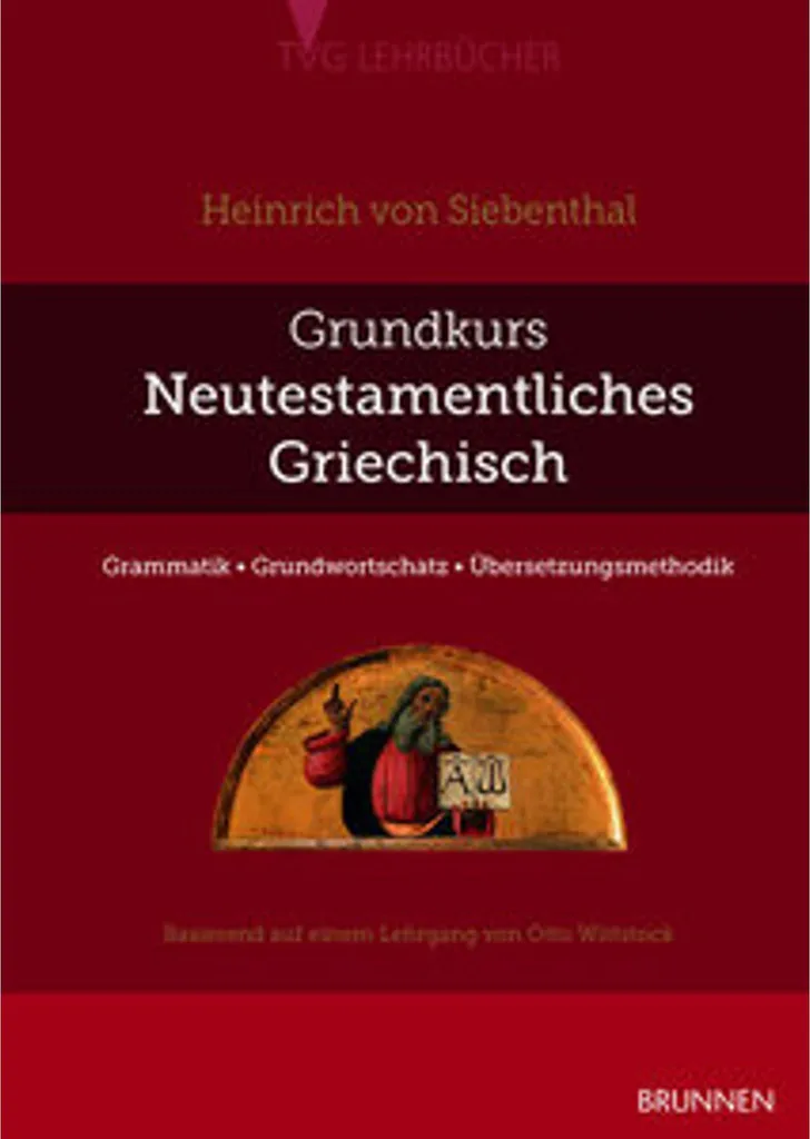 Grundkurs Neutestamentliches Griechisch pour étudier les textes bibliques