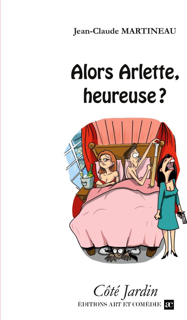 Alors Arlette, heureuse ?
