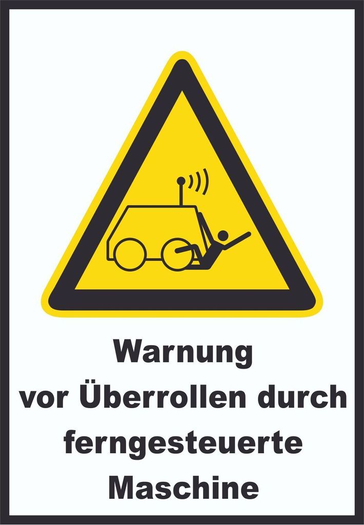 Warnung vor Überrollen durch ferngesteuerte Maschine A6 (105x148mm) Schild