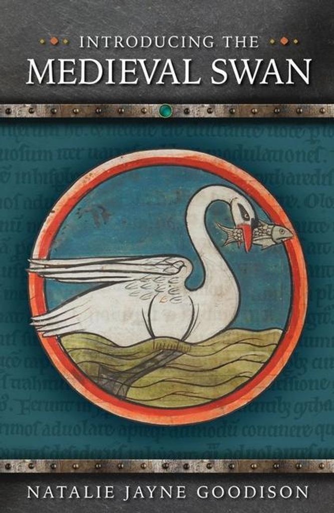 Goodison, N: Introducing the Medieval Swan