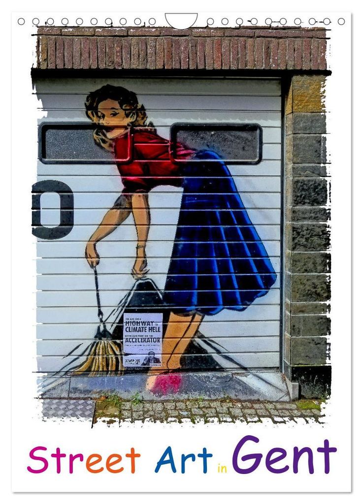 Street Art in Gent (Wandkalender 2027 DIN A4 hoch), CALVENDO Monatskalender