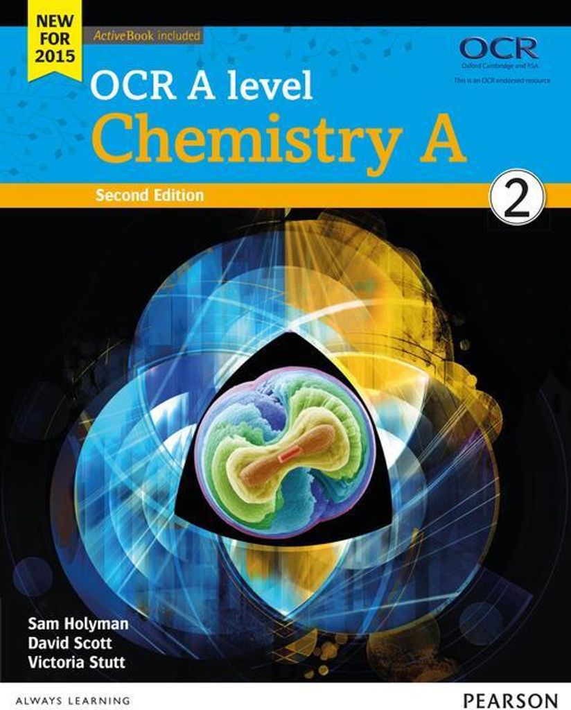 Scott, D: OCR A level Chemistry A Student Book 2 + ActiveBoo