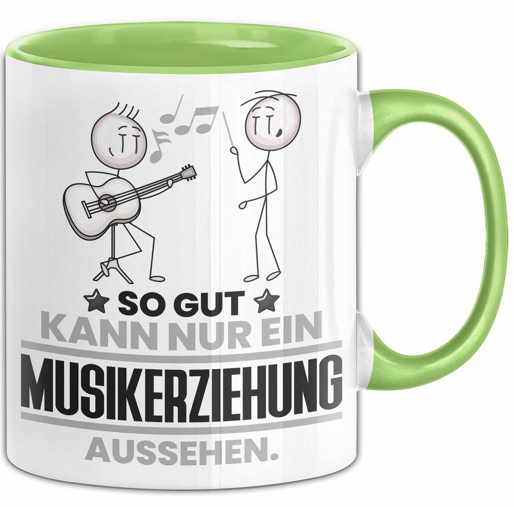 Musikerziehung Geschenk Tasse So Gut Kann Nur Ein Musikerziehung Aussehen Geschenkidee Kaffee-Becher (Grün)