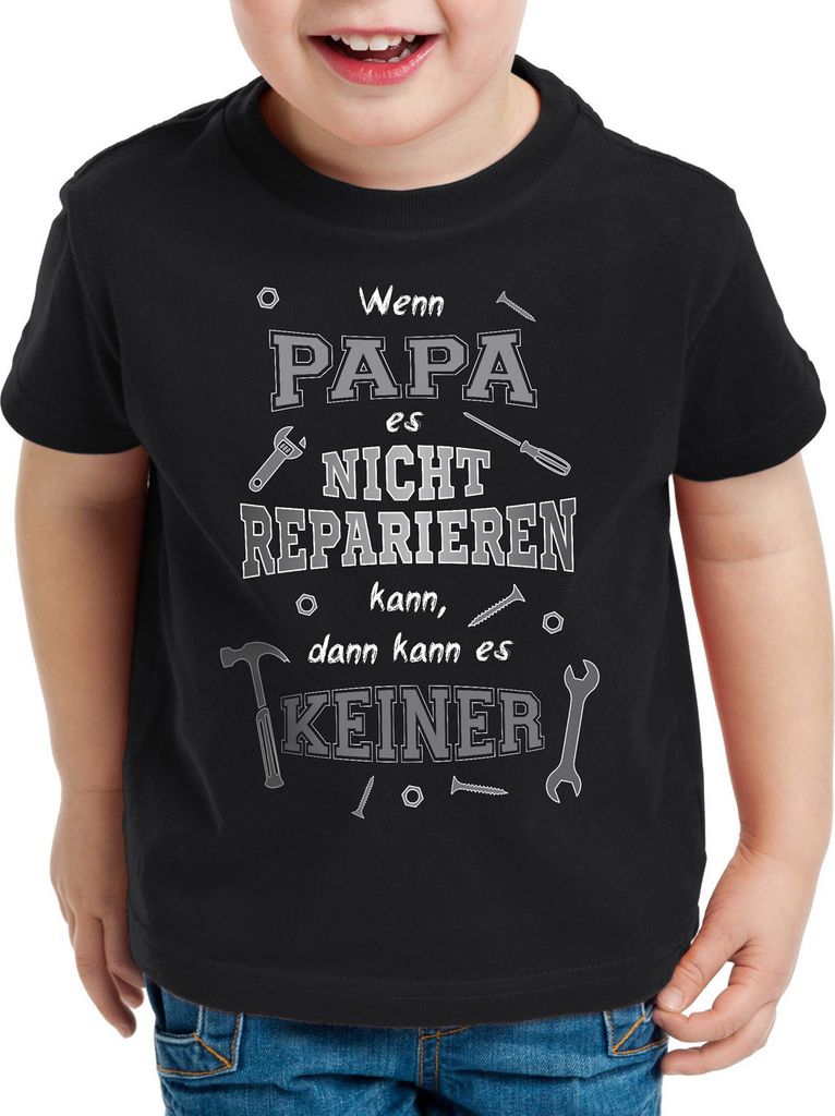 style3 Wenn Papa es nicht reparieren kann dann kann es keiner! Kinder T-Shirt Fun Shirt Spruch Funshirt