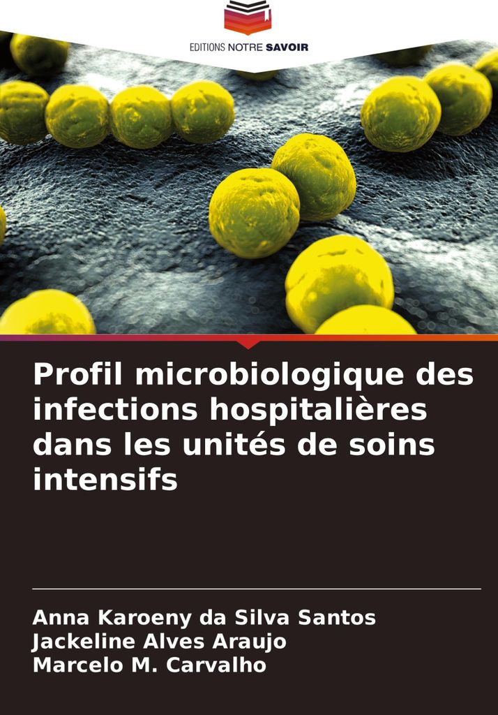 Profil microbiologique des infections hospitalières dans les unités de soins intensifs