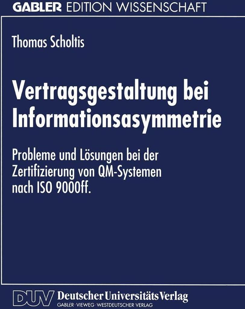Vertragsgestaltung bei Informationsasymmetrie