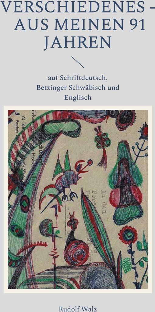 Verschiedenes - aus meinen 91 Jahren