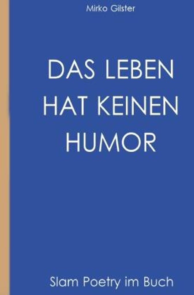 Das Leben hat keinen Humor