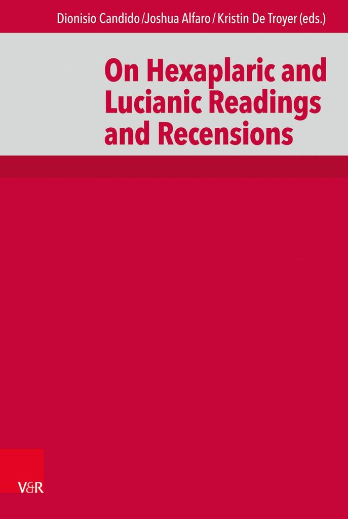 On Hexaplaric and Lucianic Readings and Recensions