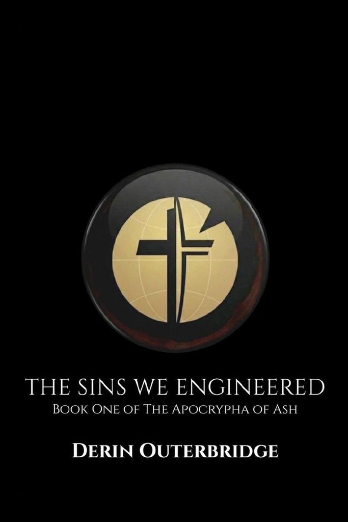 The Sins We Engineered