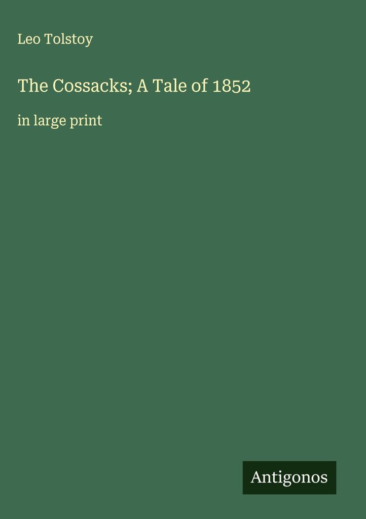 Die Kosaken Eine Geschichte von 1852