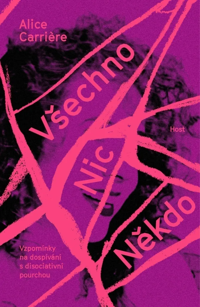 Comprendre les Liens Familiaux avec Všechno. Nic. Někdo Alice Carrière