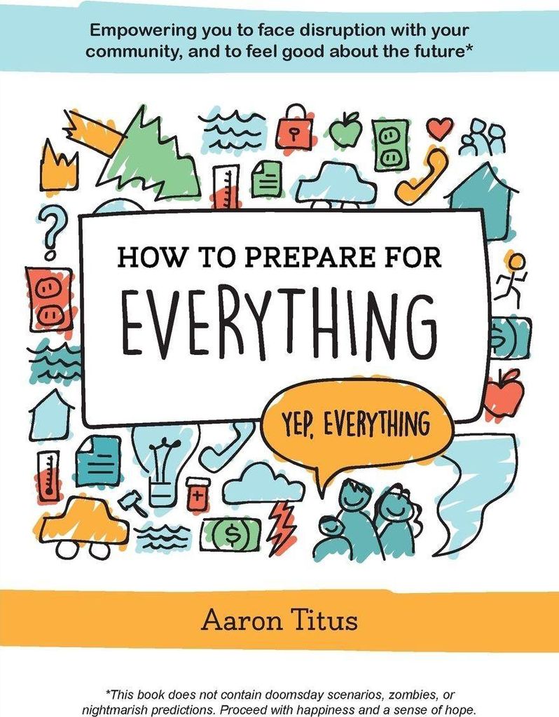 How to Prepare for Everything