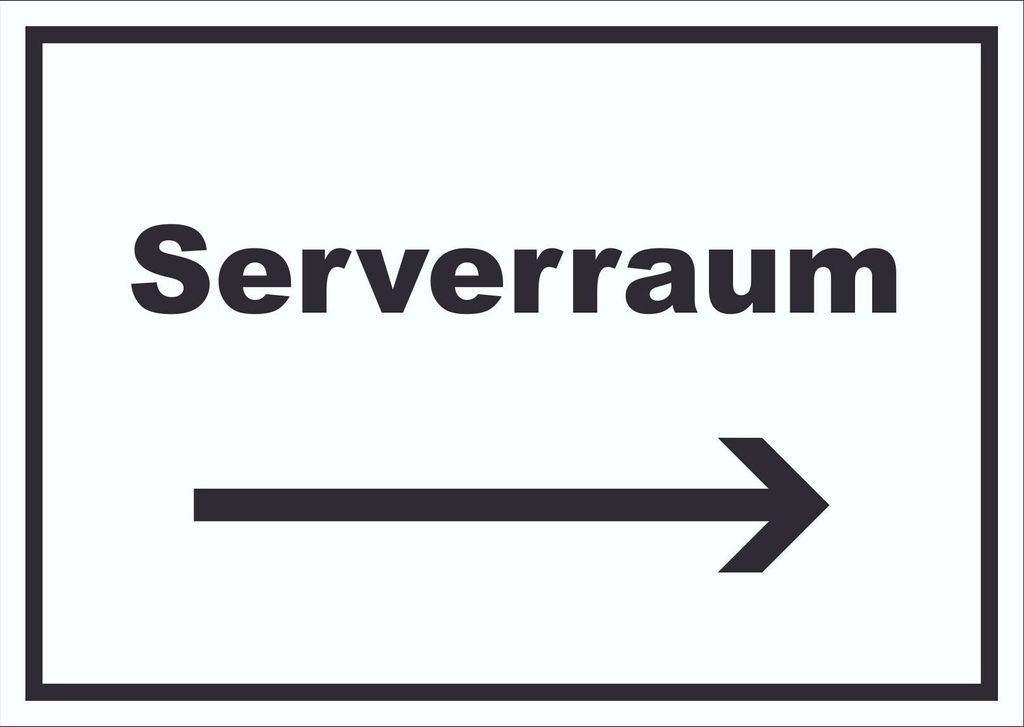 Serverraum Schild mit Text und Richtungspfeil rechts Computer IT PC waagerecht A0 Rückseite selbstklebend