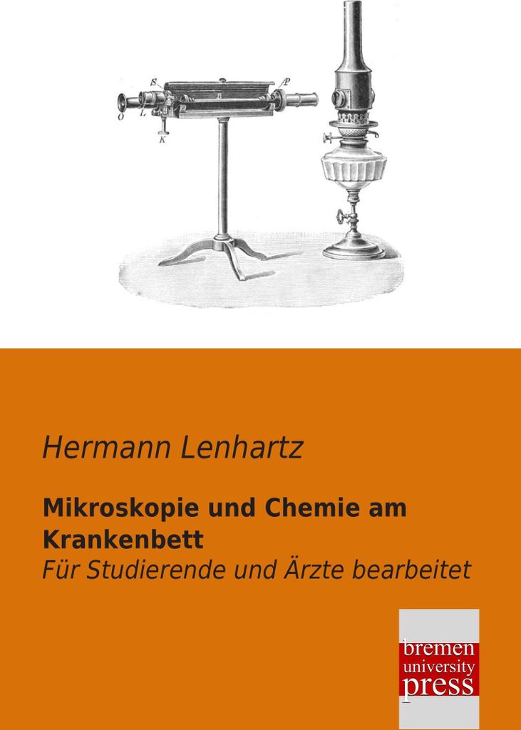 Mikroskopie und Chemie am Krankenbett