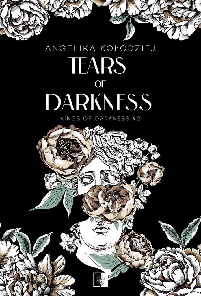 Tears of Darkness. Kings of Darkness. Tom 2 - Powieść