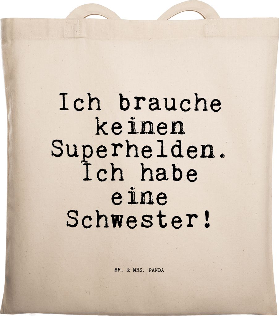 Mr. & Mrs. Panda Stoffbeutel Ich brauche keinen Superhelden.... - Transparent - Geschenk, Familie Spruch, Geburtstag Schwester, Schultasche, Beutel...