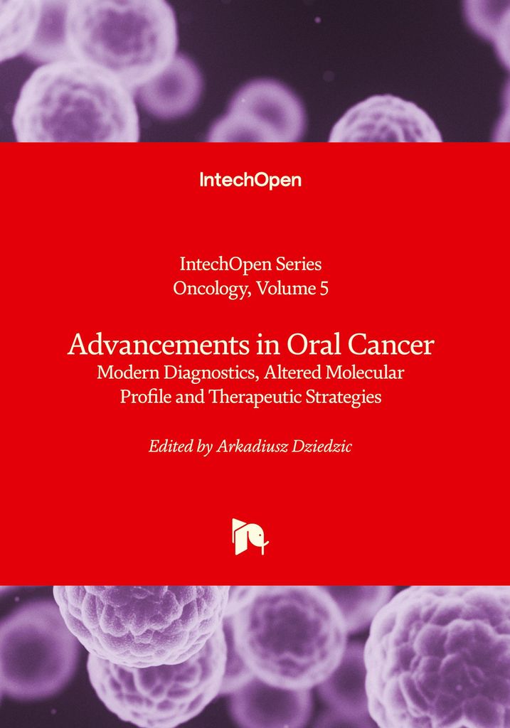 Advancements in Oral Cancer - Modern Diagnostics, Altered Molecular Profile and Therapeutic Strategies