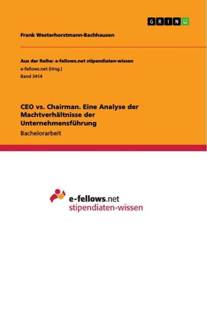 CEO vs. Chairman. Eine Analyse der Machtverhältnisse der Unternehmensführung