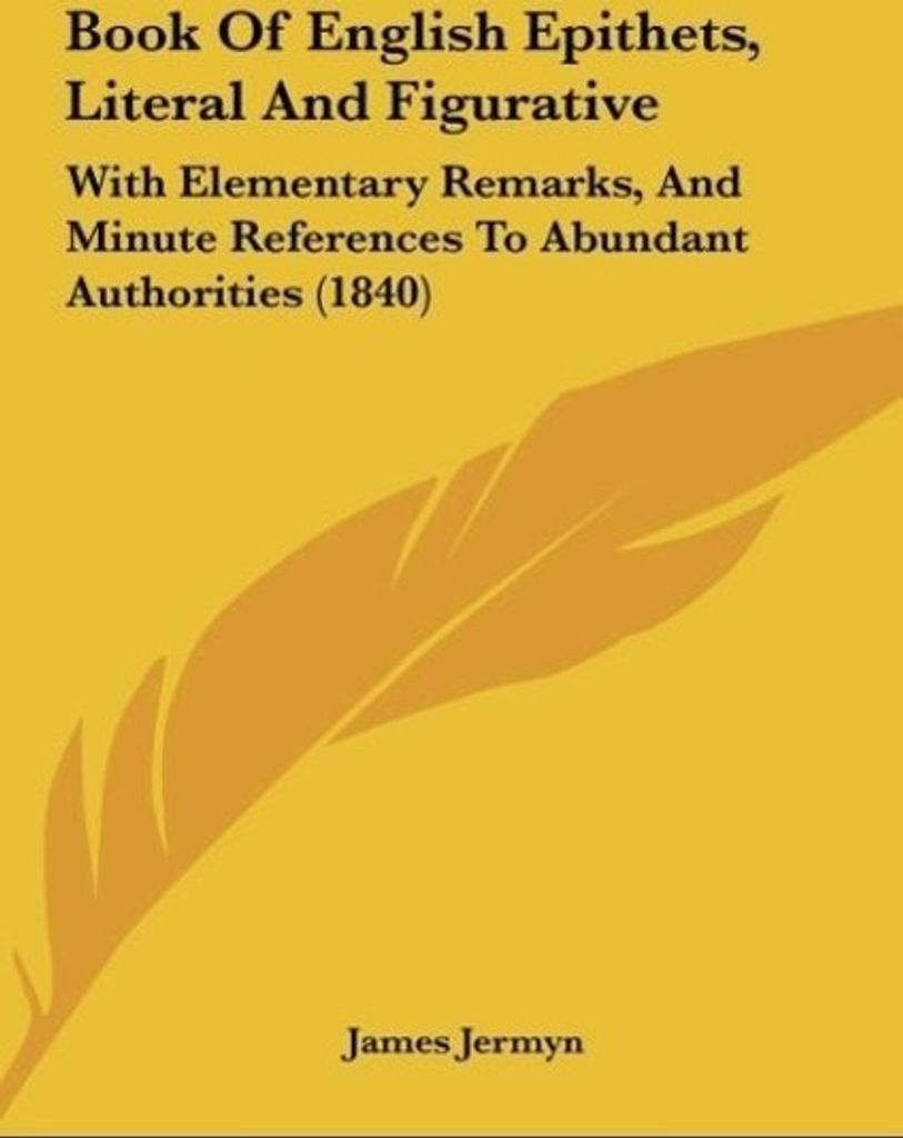 Book Of English Epithets, Literal And Figurative