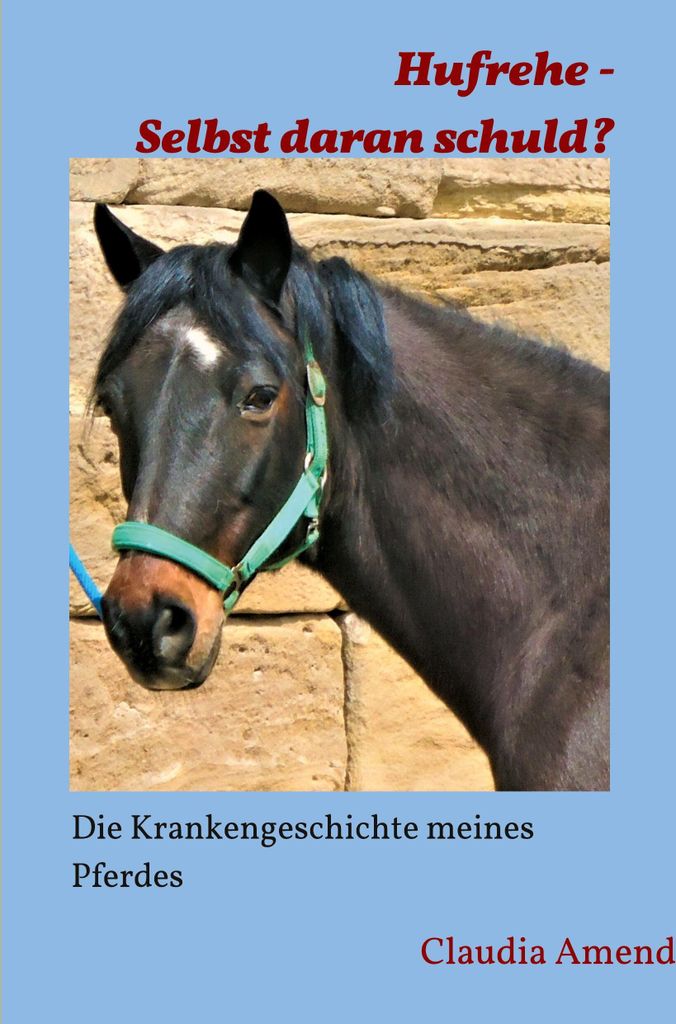 Hufrehe - Selbst daran schuld?