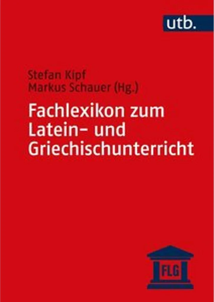 Fachlexikon zum Latein- und Griechischunterricht : lexique spécialisé