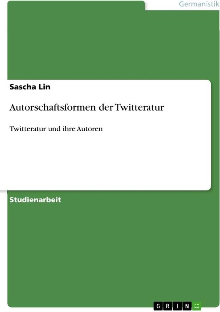 Autorschaftsformen der Twitteratur