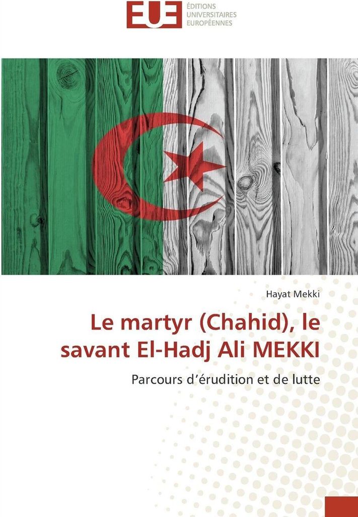 Le martyr (Chahid), le savant El-Hadj Ali MEKKI