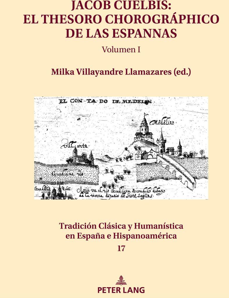 Jacob Cuelbis: El Thesoro chorográphico de las Espannas Volumen I