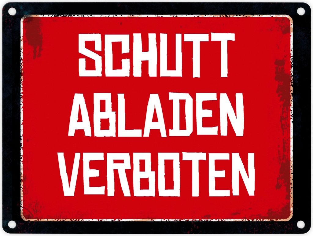Schutt abladen verboten Warn- und Hinweisschild im Used-Look Warnschild Hinweis