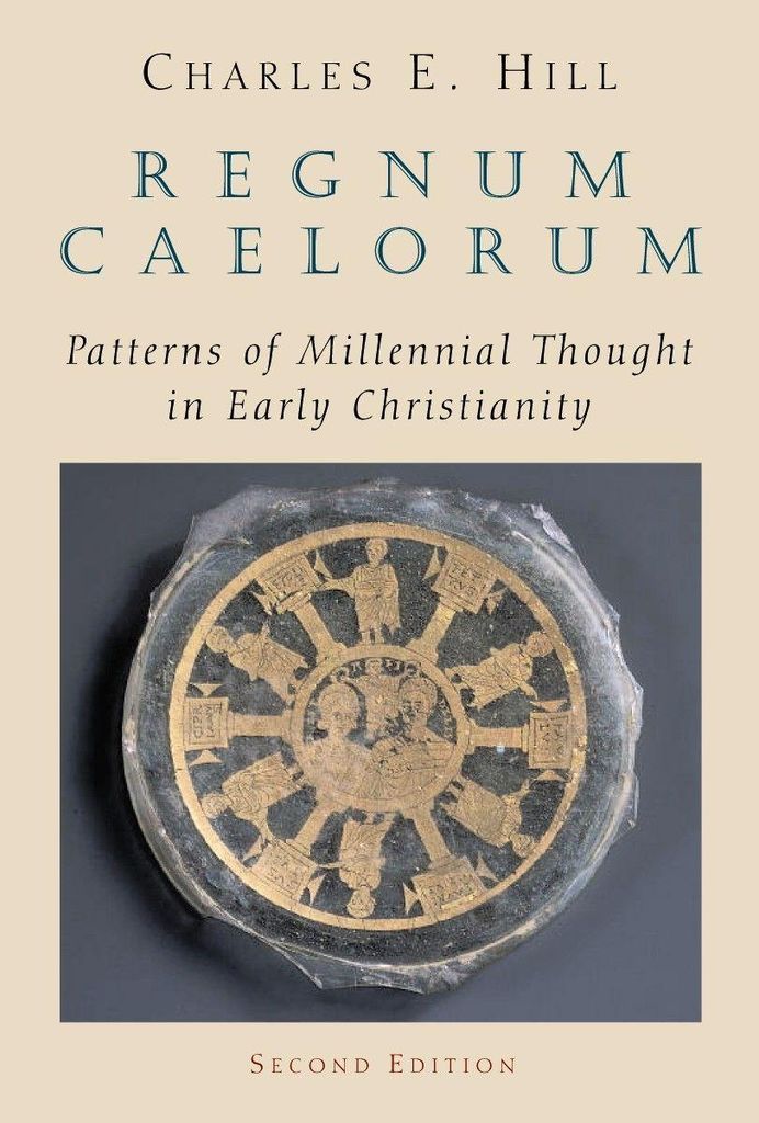 Regnum Caelorum: Patterns of Millenial Thought , Hill, E.,,