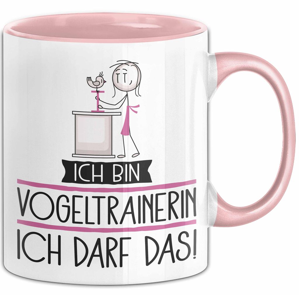 Geschenk für Vogeltrainerin Tasse Lustige Geschenkidee Geburtstag Ich Bin Vogeltrainerin Ich Darf Das (Rosa)