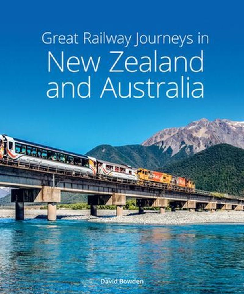 Great Railway Journeys in New Zealand & Australia Produktbild 