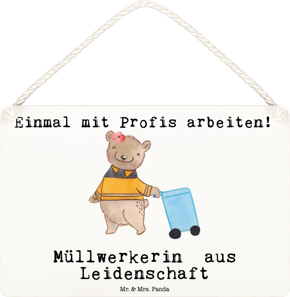 Mr. & Mrs. Panda wandtafel Müllwerkerin Leidenschaft DIN A6 - Weiß - Geschenk, Lustig, Holzschild, Müllfrau, Schild, Wandbild Holz, Deko, kleine...