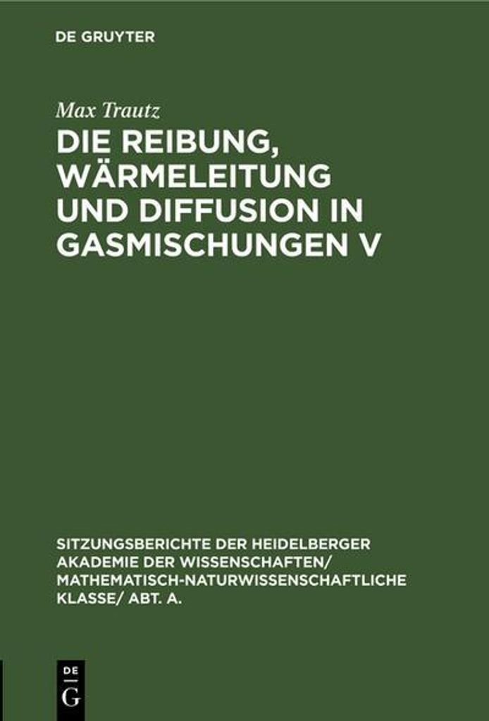 Die Reibung, Wärmeleitung und Diffusion in Gasmischungen V