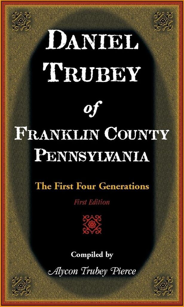 Daniel Trubey of Franklin County, Pennsylvania