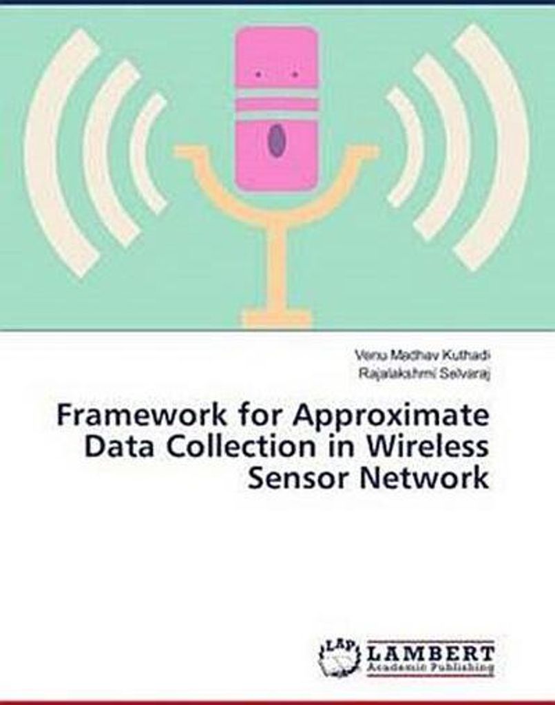 Framework for Approximate Data Collection in Wireless Sensor Network
